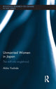 Book cover of: Unmarried Women in Japan. By: Akiko Yoshida