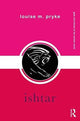 Book cover of: Ishtar. By: Louise M. Pryke