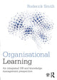 Book cover of: Organisational Learning. By: Roderick Smith