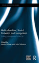 Book cover of: Multiculturalism, Social Cohesion and Immigration. By: Martin Bulmer