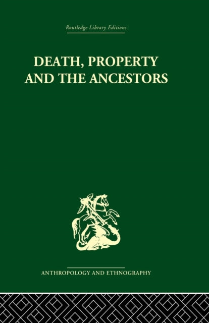 Book cover of: Death and the Ancestors. By: Jack Goody