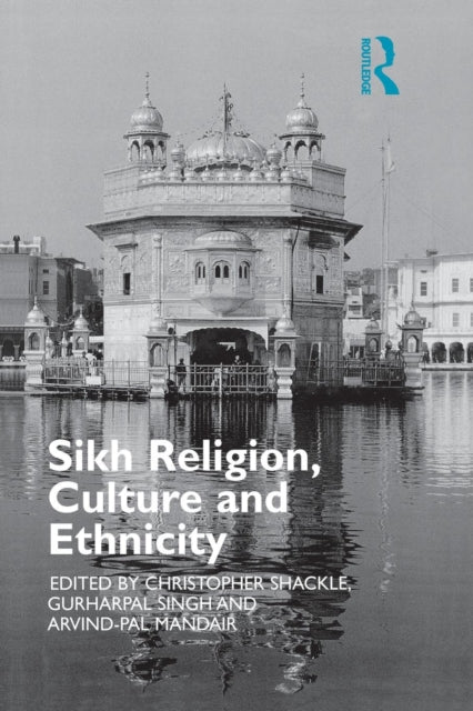 Book cover of: Sikh Religion, Culture and Ethnicity. By: Arvind-Pal S. Mandair