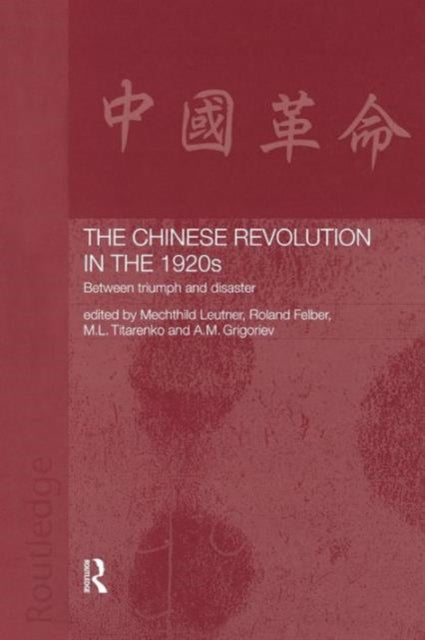 Book cover of: Chinese Revolution in the 1920s. By: Roland Felber