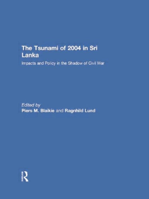 Book cover of: Tsunami of 2004 in Sri Lanka. By: Piers Blaikie