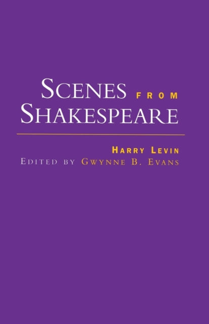 Book cover of: Scenes from Shakespeare. By: Harry Levin