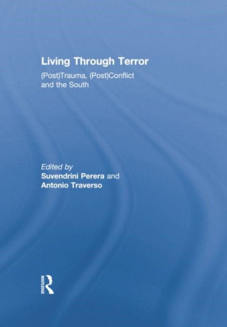 Book cover of: Living Through Terror. By: Suvendrini Perera