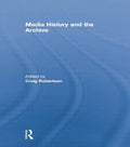 Media History and the Archive