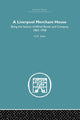Book cover of: Liverpool Merchant House. By: A. H. John