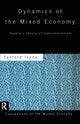 Book cover of: Dynamics of the Mixed Economy. By: Sanford Ikeda