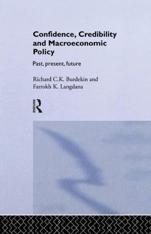 Confidence, Credibility and Macroeconomic Policy