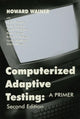 Book cover of: Computerized Adaptive Testing. By: Howard Wainer