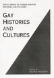 Book cover of: Encyclopedia of Gay Histories and Cultures. By: George Haggerty