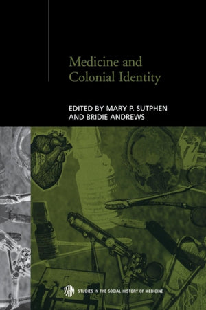 Medicine and Colonial Identity