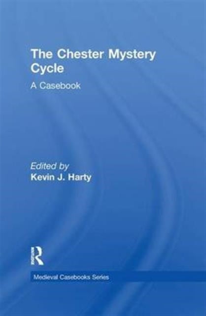 Book cover of: Chester Mystery Cycle. By: Kevin J. Harty
