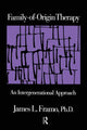 Book cover of: Family-Of-Origin Therapy. By: James L. Framo