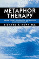 Book cover of: Metaphor Therapy. By: Richard R. Kopp