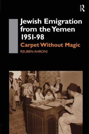 Jewish Emigration from the Yemen 1951-98