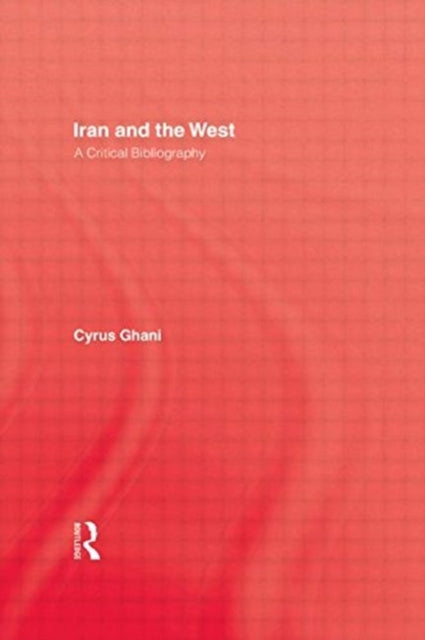 Book cover of: Iran and The West. By: Ghani
