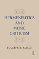 Book cover of: Hermeneutics and Music Criticism. By: Roger W. H. Savage