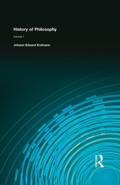 Book cover of: History of Philosophy. By: Erdmann, Johann Eduard, Johann Eduard