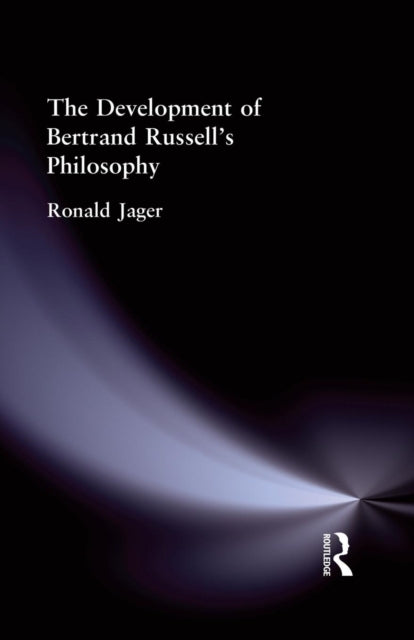 Book cover of: Development of Bertrand Russell's Philosophy. By: Jager, Ronald, Ronald