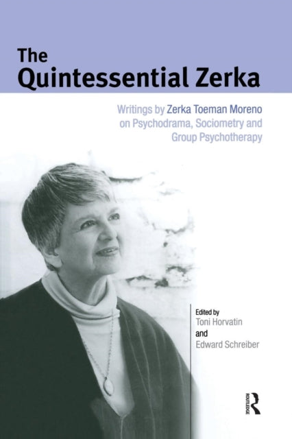 Book cover of: Quintessential Zerka. By: Zerka T. Moreno