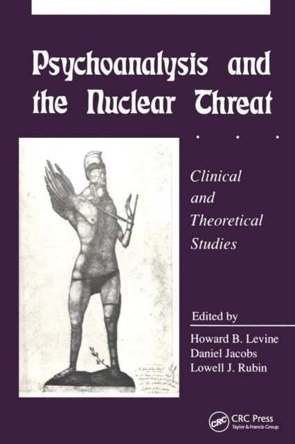 Book cover of: Psychoanalysis and the Nuclear Threat. By: Howard B. Levine