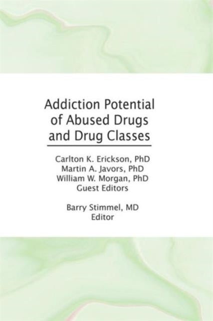 Book cover of: Addiction Potential of Abused Drugs and Drug Classes. By: Barry Stimmel