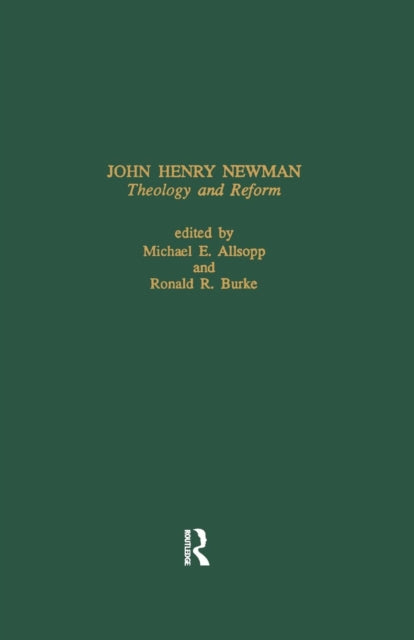 Book cover of: John Henry Newman: Theology &. By: Michael E. Allsopp