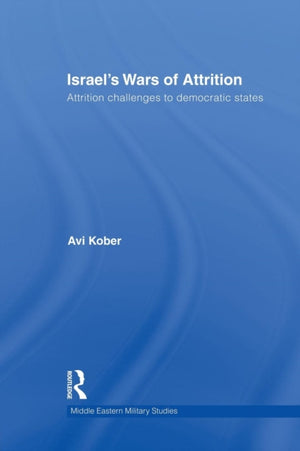 Israel's Wars of Attrition