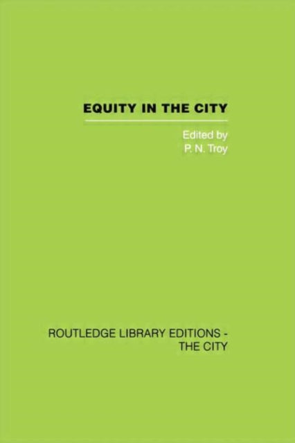 Book cover of: Equity in the City. By: P. N. Troy