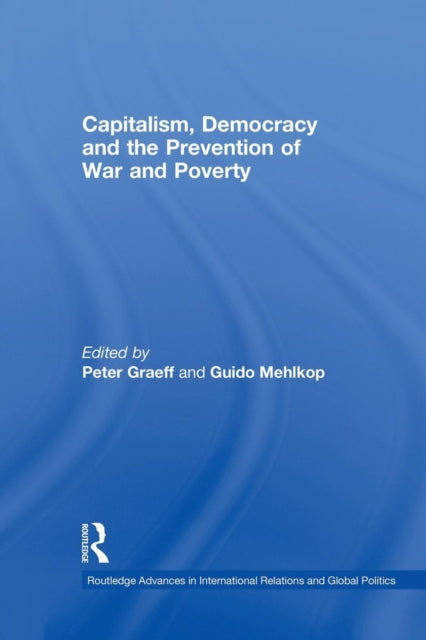 Book cover of: Capitalism, Democracy and the Prevention of War and Poverty. By: Peter Graeff