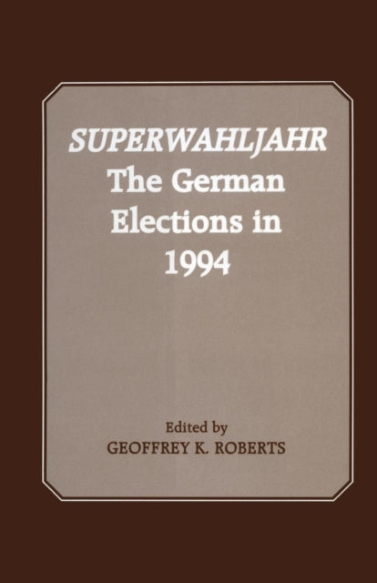 Book cover of: Superwahljahr. By: Geoffrey K. Roberts