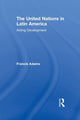 Book cover of: United Nations in Latin America. By: Francis Adams