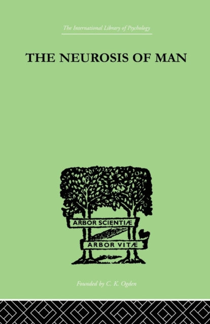 The Neurosis Of Man