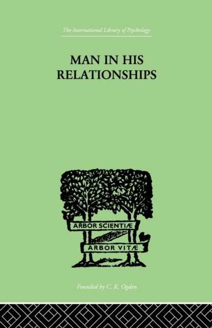 Book cover of: Man In His Relationships. By: Westmann, H, H.