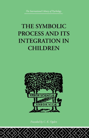 Symbolic Process and Its Integration In Children