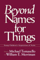 Book cover of: Beyond Names for Things. By: Michael Tomasello