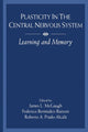 Book cover of: Plasticity in the Central Nervous System. By: James L. McGaugh