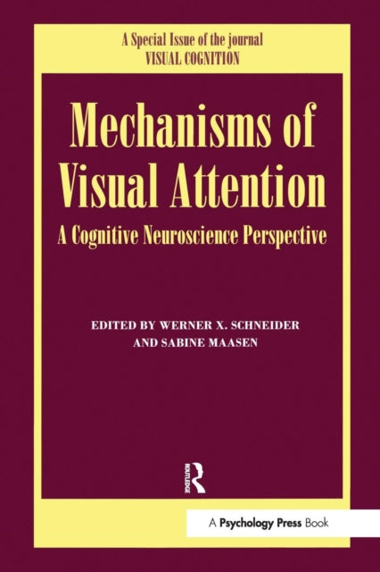 Book cover of: Mechanisms Of Visual Attention: A Cognitive Neuroscience Perspective. By: Sabine Massen