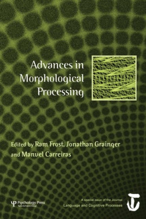 Advances in Morphological Processing