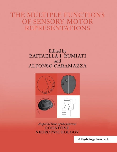 Book cover of: Multiple Functions of Sensory-Motor Representations. By: Raffaella. I. Rumiati