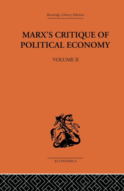 Book cover of: Marx's Critique of Political Economy Volume Two. By: Allen Oakley