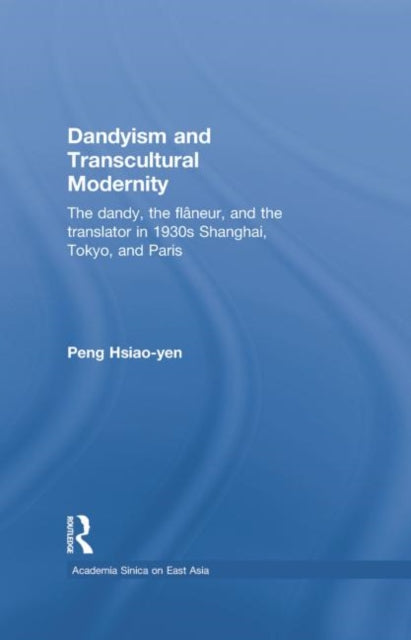 Dandyism and Transcultural Modernity