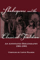 Book cover of: Shakespeare and the Classical Tradition. By: Lewis Walker
