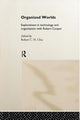 Book cover of: Organized Worlds. By: Robert Chia