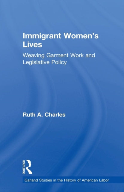 Book cover of: Immigrant Women's Lives. By: Ruth A. Charles
