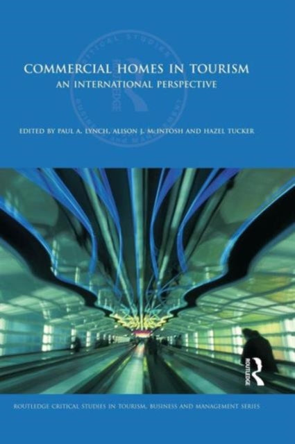 Book cover of: Commercial Homes in Tourism. By: Paul Lynch