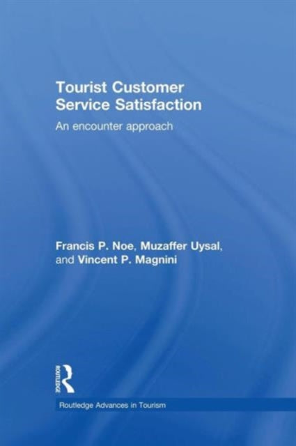 Book cover of: Tourist Customer Service Satisfaction. By: Francis Noe