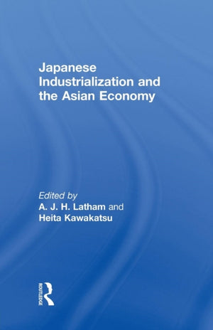 Japanese Industrialization and the Asian Economy